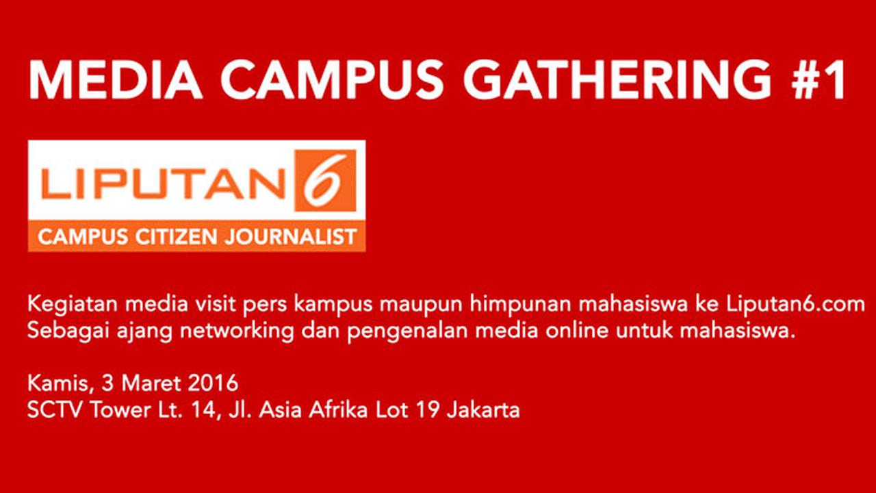 Ikuti Media Campus Gathering dan Workshop di Liputan6.com 