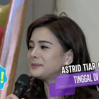 Astrid Tiar gak mau tinggal di Inggris dan ingin kembali ke Indonesia.
