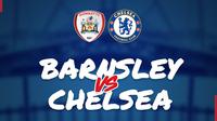 Piala FA: Barnsley vs Chelsea. (Bola.com/Dody Iryawan)