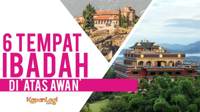 VIDEO: Melihat 6 Tempat Ibadah di 'Atas Awan'