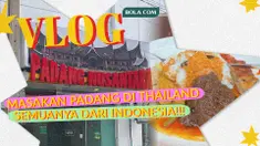 Mencicipi Masakan Padang di Thailand, Bahan Baku hingga Juru Masak Asli Indonesia!