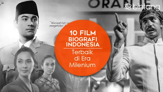 [Bintang] 10 Film Biografi Indonesia Terbaik di Era Milenium