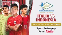 Italia U-21 vs Indonesia U-20, Maurice Revello 2024. (Sumber: Dok. Vidio.com)