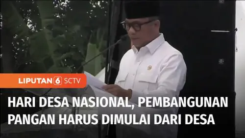 VIDEO: Hari Desa Nasional 2025: Pembangunan Pangan harus Dimulai dari Desa