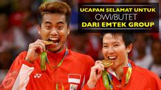 Video ucapan selamat untuk peraih medali emas di Olimpiade Rio 2016, Tontowi Ahmad dan Liliyana Natsir (Owi / Butet), dari Emtek Group.