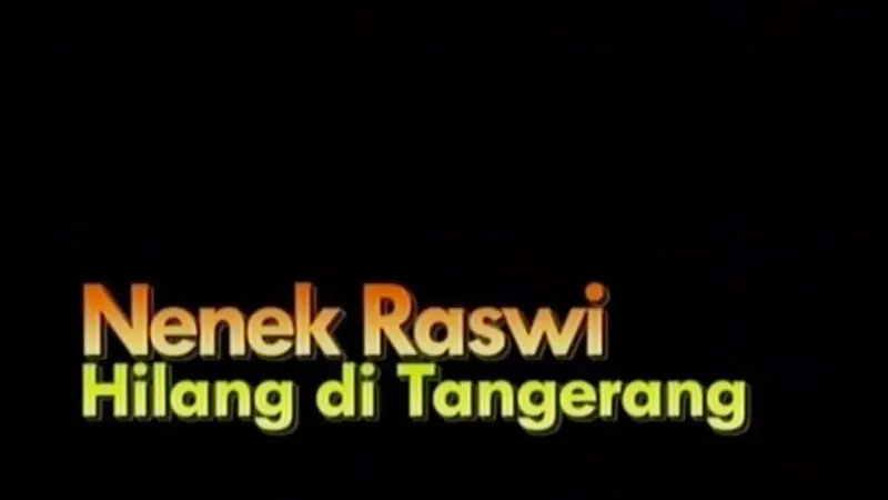 Info Orang Hilang: Nenek Raswi Hilang di Tangerang