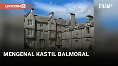 Balmoral, Tempat Penuh Kenangan Ratu Elizabeth II