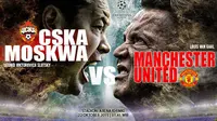 CSKA Moskwa vs Manchester United (Grafis: Abdillah/Liputan6)