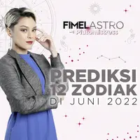 FimelAstro: Melihat Prediksi 12 Zodiak di Bulan Juni 2022