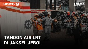 Tandon Air LRT Kuningan Jebol