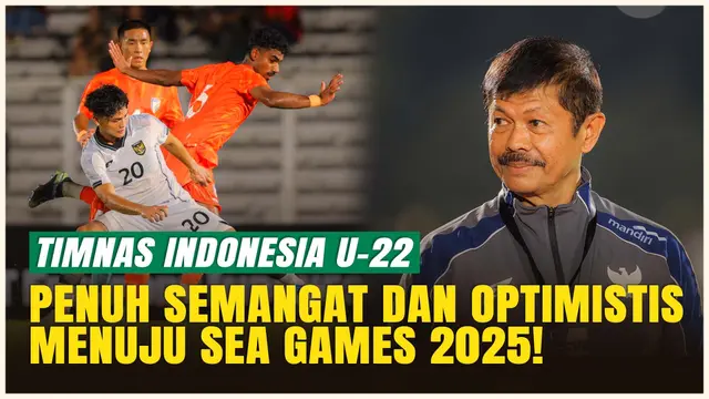 Pernyataan Indra Sjafri & Hokky Caraka Usai Dua Laga Uji Coba Vs India Jelang SEA Games 2025
