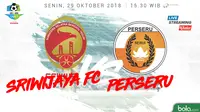 Liga 1 2018 Sriwijaya FC Vs Perseru Serui (Bola.com/Adreanus Titus)