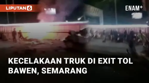 VIDEO: Detik-detik Kecelakaan Truk di Exit Tol Bawen, Semarang, Jawa Tengah