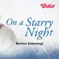 Drama Jepang On A Starry Night (Dok. Vidio)