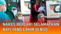 Aksi Sigap nakes ketika menyelamatkan bayi dari seorang ibu yang lahir di bus viral di media sosial.