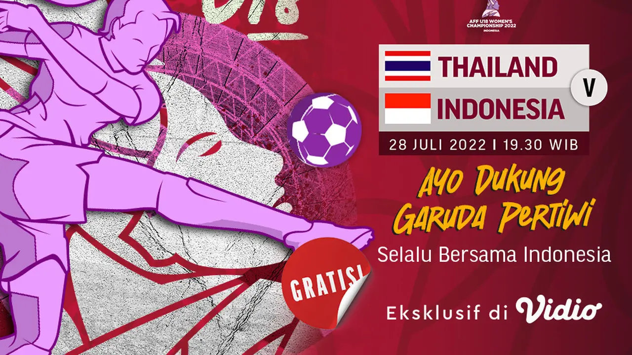 Jadwal dan Live Streaming AFF U-18 Women’s 2022 : Thailand Vs Indonesia di Vidio