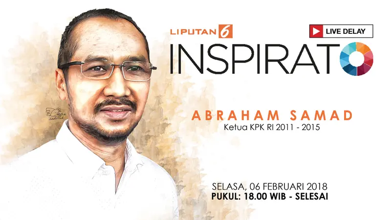 Saksikan Inspirato Bersama Abraham Samad, Ketua KPK RI 2011-2015