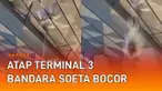 Sebuah atap di dalam bandara bocor akibat diguyur hujan deras mengundang perhatian.