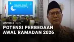 Ramadan sebentar lagi, sebelum menentukan awal Ramadan, Pemerintah akan menggelar sidang isbat. Tetapi MUI menyatakan ada potensi perbedaan awal Ramadan tahun ini.