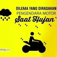 Dilema yang Dirasakan Pengendara Motor Disaat Hujan