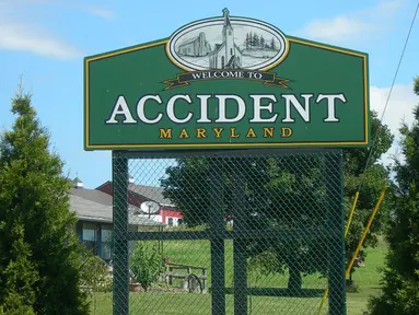 Kota ini memiliki nama cukup menyeramkan. Accident, alias kecelakaan. Apakah kota ini dikutuk lantaran banyaknya kecelakaan sehingga memiliki nama accident? Apapun alasannya, terasa cukup aneh jika tinggal di kota ’kecelakaan’. (lolwot.com)