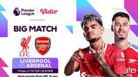Siaran langsung big match Premier League: Liverpool vs Arsenal pada matchweek 36 di Vidio. Saksikan aksi para pemain dari big match Premier League antara Liverpool vs Arsenal di akhir pekan ini hanya di layanan OTT Vidio. (sum. doc. vidio.com)