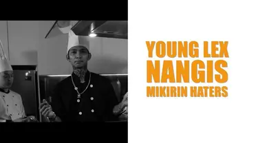 Younglex mengaku sangat jarang menangis kecuali memikirkan sang ibunda.