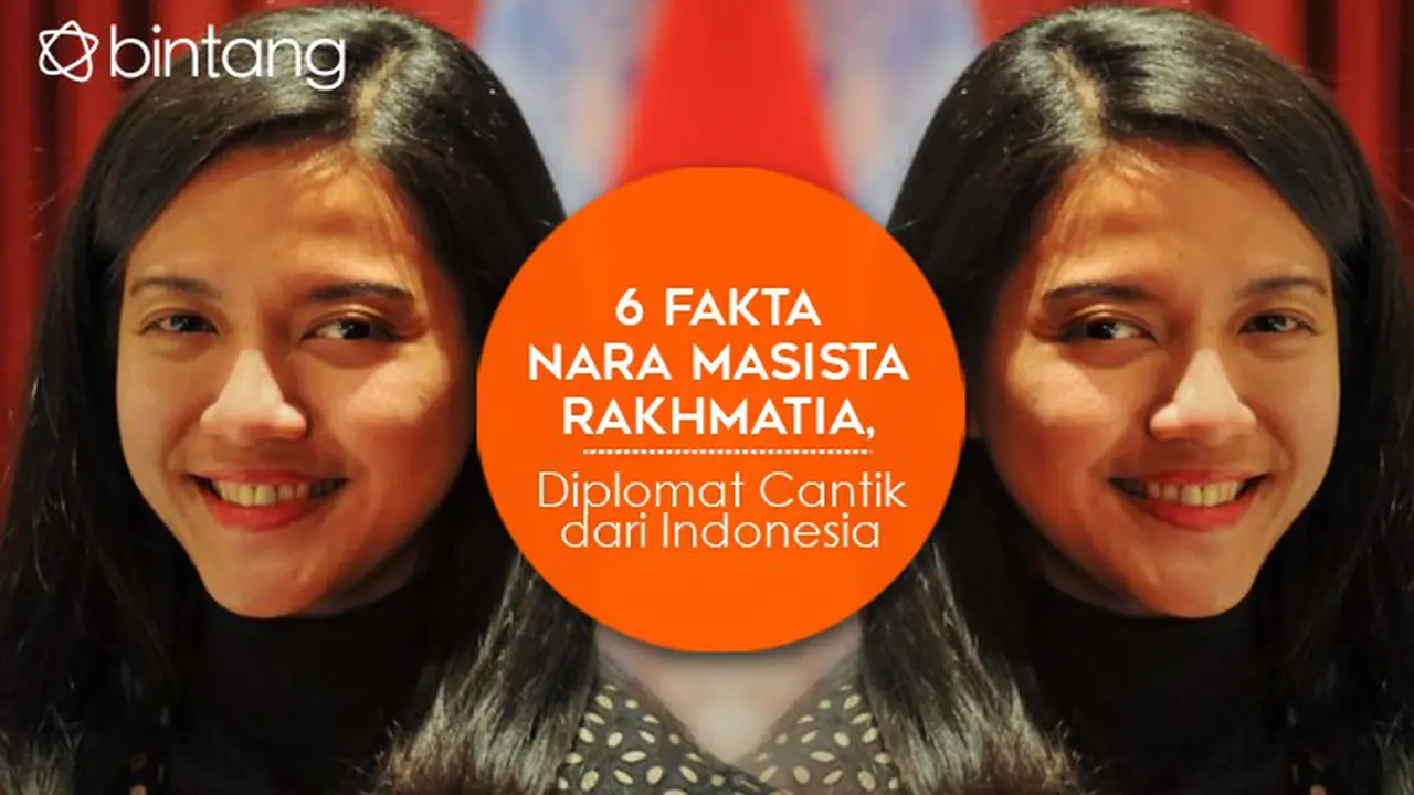 [Bintang] 5 Fakta Nara Masista Rakhmatia, Diplomat Cantik dari Indonesia