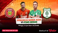 Link Live Streaming El Clasico Sumatra Eksklusif di Vidio, Persiraja Banda Aceh vs PSMS Medan. (Sumber : dok. vidio.com)