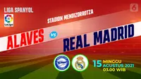 Alaves vs Real Madrid. (Liputan6.com/Niman)