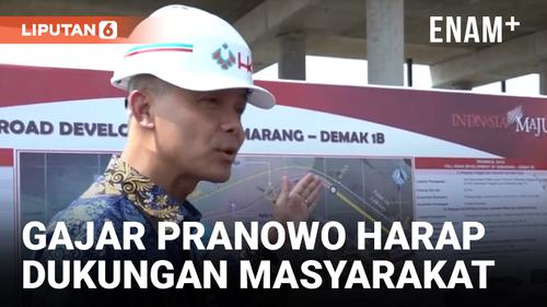 VIDEO: Tinjau Proyek Tol Semarang-Demak Seksi 1, Ganjar Pranowo Harap Masyarakat Dapat Mendukung