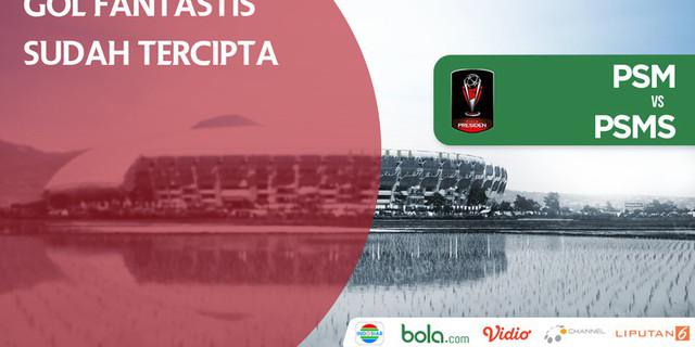 VIDEO: Gol Fantastis Sudah Tercipta di Piala Presiden 2018