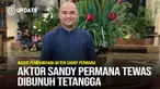 Kasus pembunuhan aktor laga Sandy Permana masih terus menjadi perhatian publik. Sosok yang dikenal melalui perannya di sinetron Misteri Gunung Merapi 3 ditemukan tewas akibat luka tusukan di dekat kediamannya di kawasan Cibarusah, Kabupaten Bekasi.