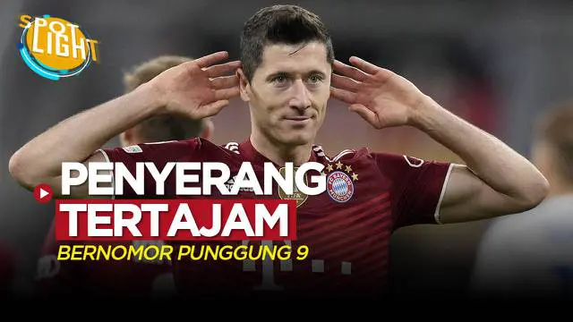 Berita video spotlight tentang empat striker dengan nomor punggung 9 di lima liga top Eropa yang penampilannya cukup tajam pada musim ini.