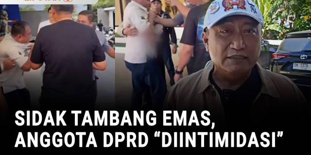 Anggota DPRD Gorontalo "Diintimidasi" Sekelompok Orang saat Sidak Tambang Emas