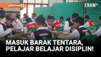 39 Pelajar Mulai Masuk Barak Tentara!