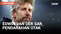Edwin Van Der Sar Eks Kiper Manchester United Alami Pendarahan Otak