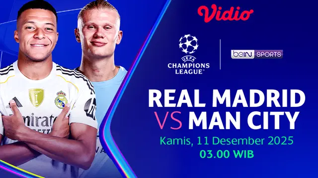 Saksikan Liga Champions Real Madrid vs Manchester City eksklusif di Vidio. (dok. vidio.com)