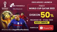 Paket World Cup Qatar 2022 di Nex Parabola. (Ist)
