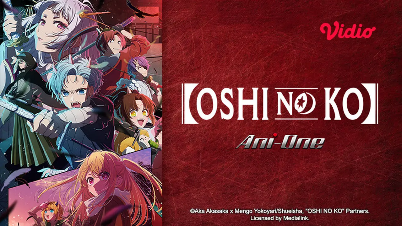 Oshi No Ko di Vidio (Dok. Vidio)