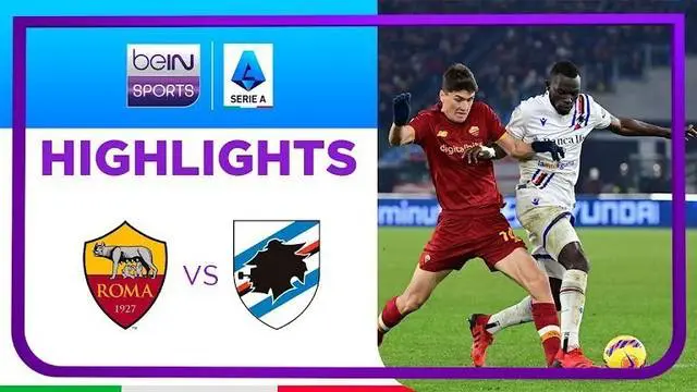 VIDEO: Highlights Liga Italia, AS Roma Ditahan Imbang Sampdoria 1-1