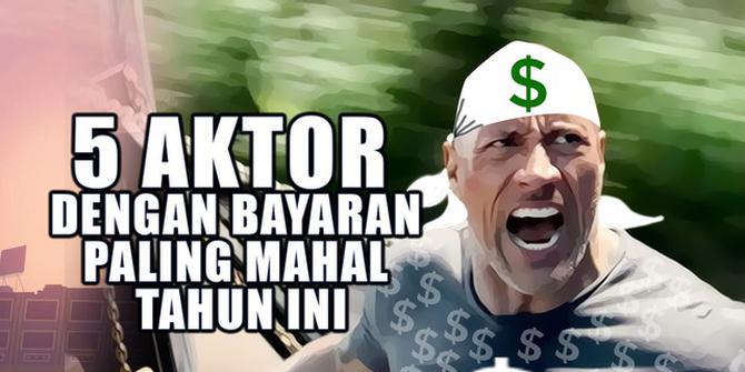 VIDEO: 5 Aktor dengan Bayaran Paling Mahal Tahun Ini