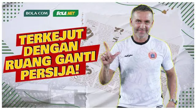 VIDEO: Pertama Kali Datang, Thomas Doll Terkejut dengan Ruang Ganti Persija Jakarta