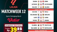 Jadwal dan Link Streaming LaLiga 23/24: MW 12 di Vidio. (Sumber: dok .vidio.com)