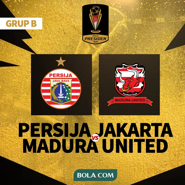 Piala Presiden 2024 - Persija Jakarta Vs Madura United