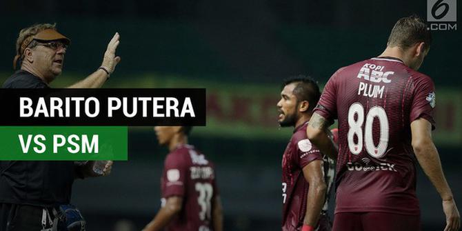 VIDEO: Highlights Liga 1 2017, Barito Putera Vs PSM 2-2