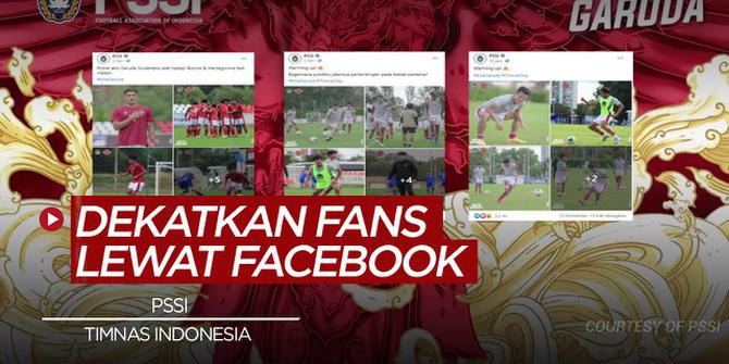 VIDEO: PSSI Manfaatkan Facebook untuk Dekatkan Timnas Indonesia dengan Para Suporter