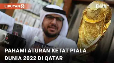 Qatar bersiap menggelar Piala Dunia 2022 mulai November 2022. Tak hanya menyajikan stadion megah dan infrastruktur penunjang. Qatar juga memberlakukan aturan ketat berlandaskan ajaran Islam selama kompetisi 4 tahunan itu berlangsung.