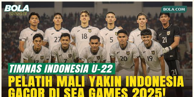 Pelatih Mali U-22 yakin Timnas Indonesia U-22 akan bersinar di SEA Games 2025!