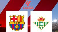Liga Spanyol - Barcelona Vs Real Betis (Bola.com/Adreanus Titus)